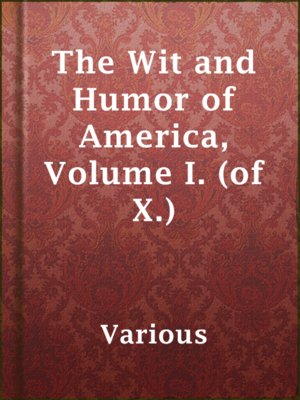 cover image of The Wit and Humor of America, Volume I. (of X.)